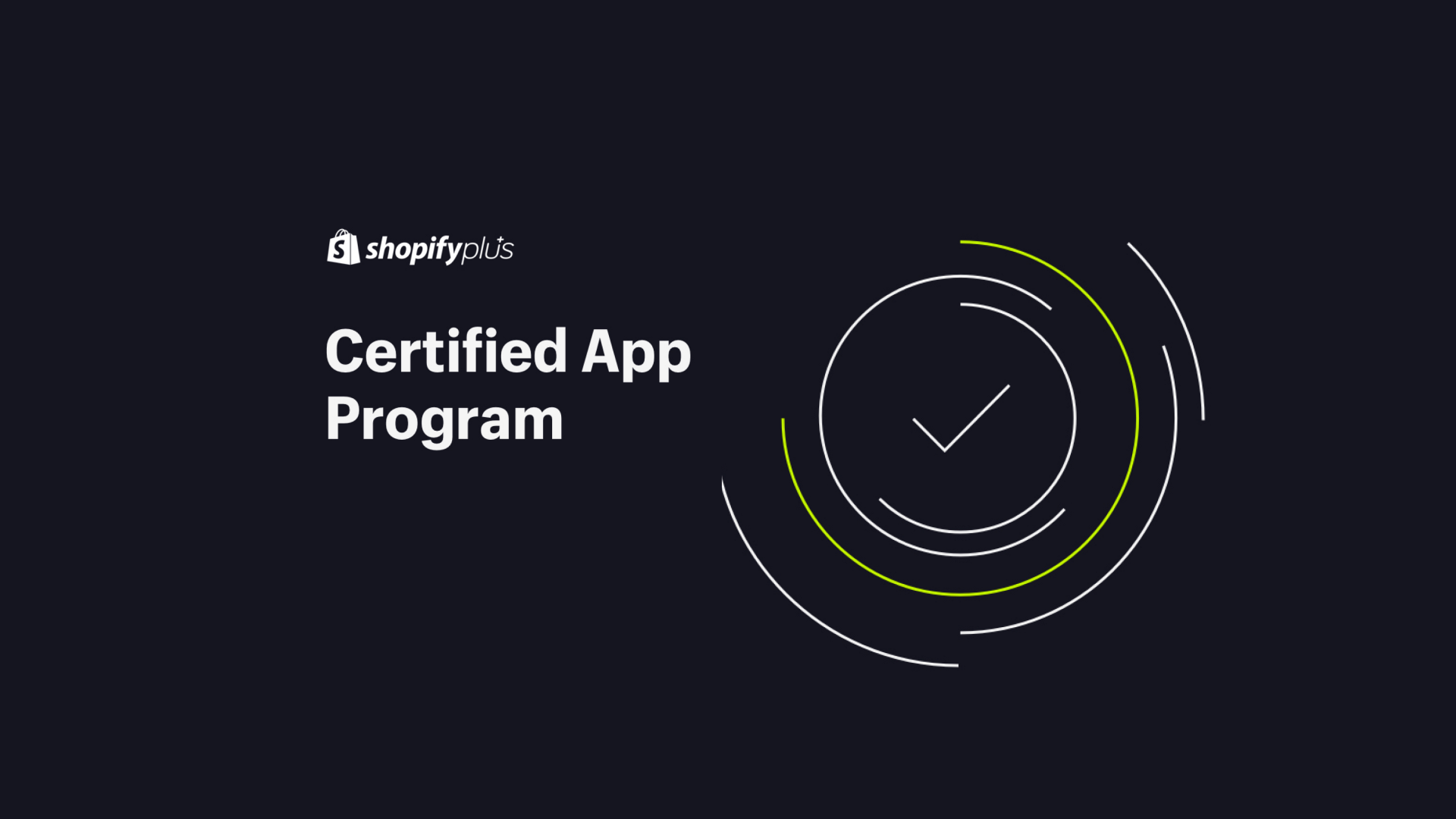 Shopify Plus Certified App Partner badge - Enterprise-level subscription features and support